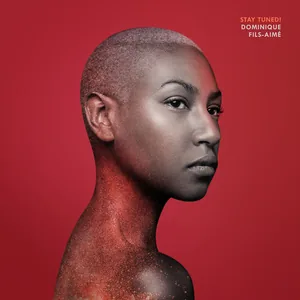 Pochette de Stay Tuned! de Dominique Fils-Aimé (2019)